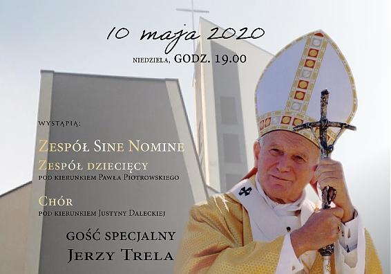 Jubileuszowy KONCERT PAPIESKI z okazji 100.lecia urodzin Jana Pawła II